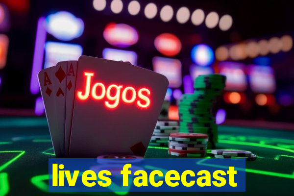 lives facecast